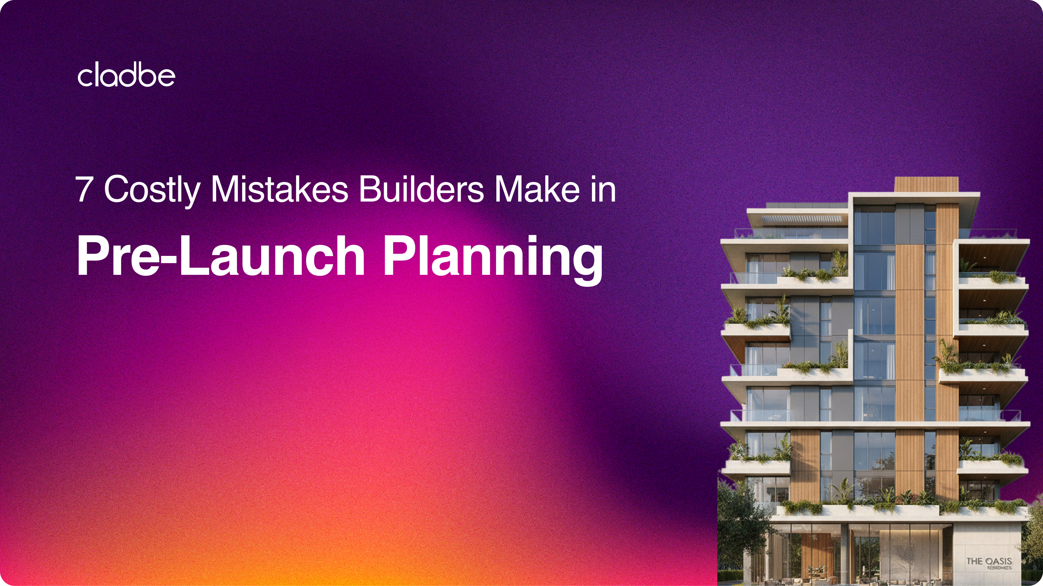 7 Costly Mistakes Builders Make in Pre‑Launch Planning (and How to Avoid Them)