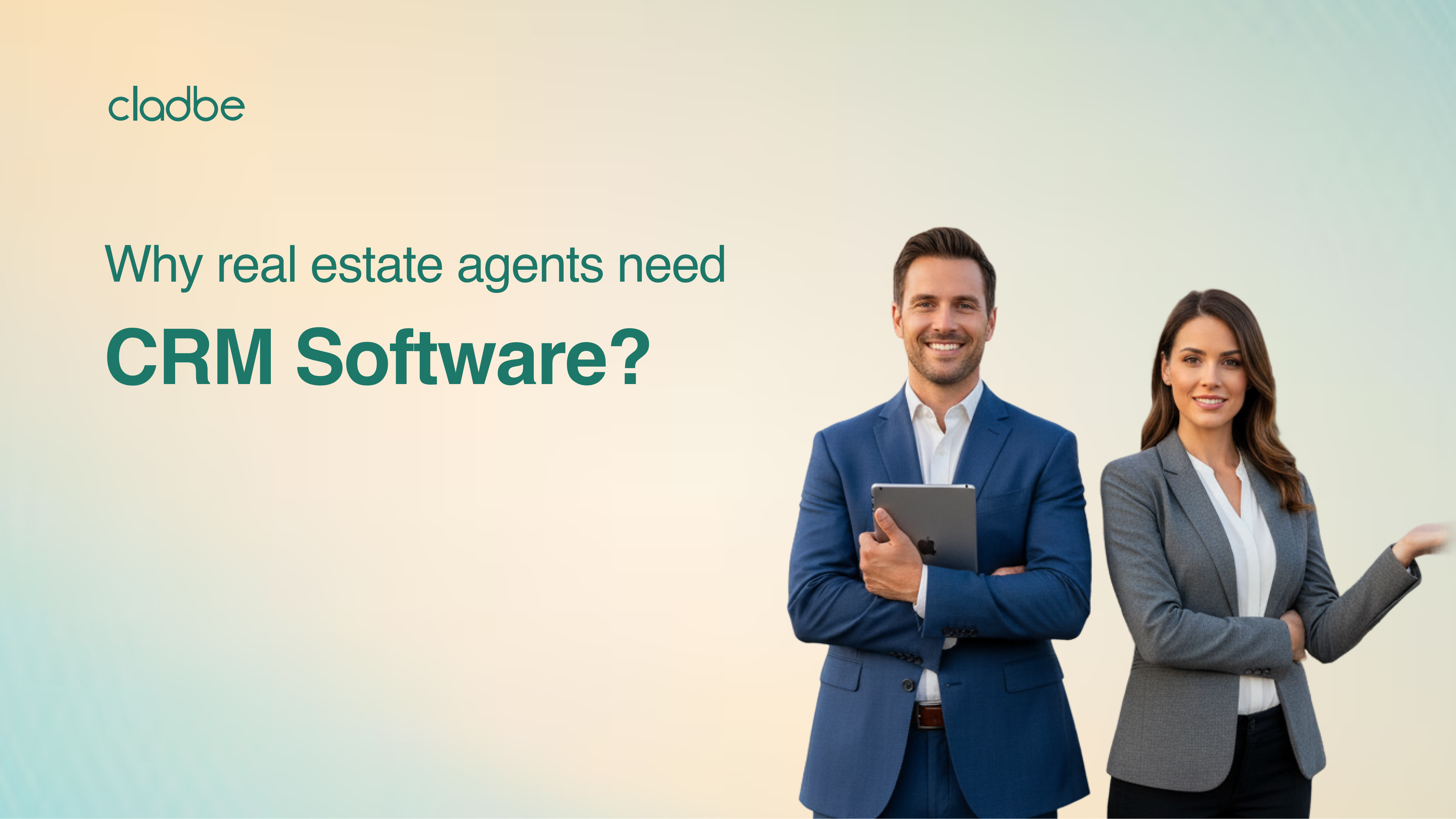 Why Real Estate Agents Need CRM Software: Key Benefits